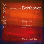 Max Brod Trio - Beethoven: Piano Trios Op. 1, 2 & 97 (2012)