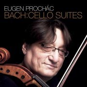 Eugen Prochac - BACH: CELLO SUITES (2023)