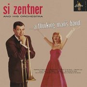 Si Zentner & His Orchestra - A Thinking Man's Band (1959/2019)