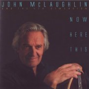 John McLaughlin - Now Here This (2012) 320 kbps+CD Rip