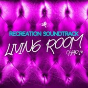 VA - Living Room, Recreation Soundtrack, Chap.14 (2025)