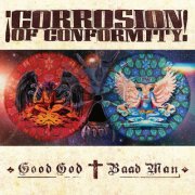 Corrosion Of Conformity - Good God / Baad Man (2026) Hi-Res