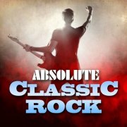 VA - Absolute Classic Rock (2025)