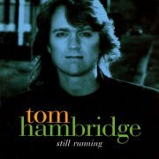 Tom Hambridge - Still Running (1995)