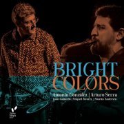 Antonio Gónzalez & Arturo Serra - Bright Colors (2023)