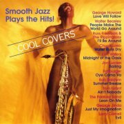 Cool Covers - Smooth Jazz Plays The Hits! (2006)