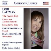 Kristine Hurst-Wajszczuk & Denise Gainey - Opperman, Laitman & Rosenblum: Works for Voice & Clarinet (2020) [Hi-Res]