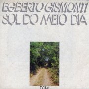 Egberto Gismonti - Sol Do Meio Dia (1978) FLAC