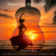 Shastro - Dancing the Light (2026) [Hi-Res]