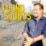 Markus Gottschlich - Found Sounds (2020)