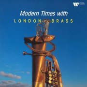 London Brass - Modern Times (1991/2022)