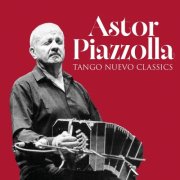 Astor Piazzolla - Piazzolla: Tango Nuevo Classics (2026) [Hi-Res]