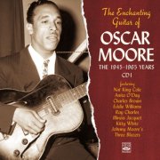 Charles Brown, Nat King Cole, Oscar Moore & Ray Charles - The Enchanting Guitar of Oscar Moore. Vol.1 (Remastered) (2025) Hi-Res