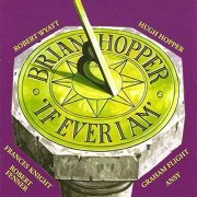 Brian Hopper - If Ever I Am (2004)