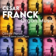 Olivier Penin - Franck: Organ Music (2022) [Hi-Res]