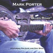 Mark Porter - Blues Road (2021)