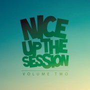 Various Artists - Nice Up! The Session, Vol. 02 (2016) flac