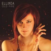 Ellinoa - Old Fire (2015)