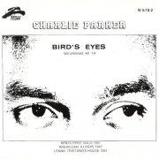 Charlie Parker - Bird's Eyes: Last Unissued, Vol. 1/4 (1990)