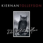 Kiernan Tollefson - The Witching Hour (2022) [Hi-Res]