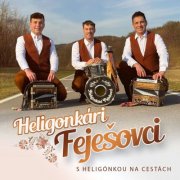 Heligonkári Feješovci - S heligónkou na cestách (2026)