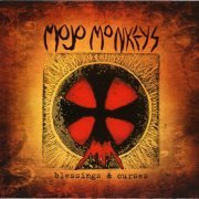 Mojo Monkeys - Blessing & Curses (2010)