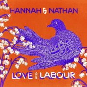 Hannah & Nathan - Love and Labour (2026)