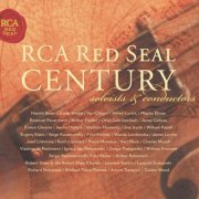 VA - RCA Red Seal Century: Soloists And Conductors (1999)
