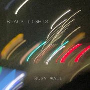 Susy Wall - Black Lights (2025) Hi-Res