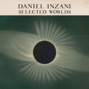 Daniel Inzani - Selected Worlds (2024)