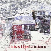 Lukas Ligei - Lukas Ligeti: Notebook (2026) [Hi-Res]