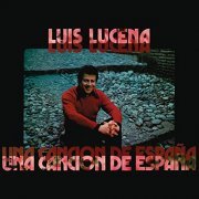 Luis Lucena - Una Canción De España (Remasterizado 2021) (2021) Hi-Res