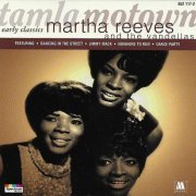 Martha Reeves & The Vandellas - Early Classics (1996) Lossless