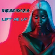 Streetwize - Lift Me Up (2024)