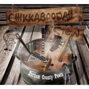 Durham County Poets - Chikkaboodah Stew (2014)