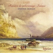 Stephen Hough - Liszt: Années de pèlerinage, Suisse (2005)