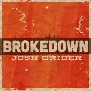 Josh Grider - Brokedown (2015)