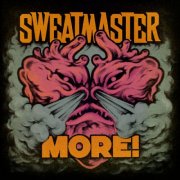 Sweatmaster - More! (2026) Hi-Res