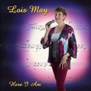 Lois May - Here I Am (2018) 320kbps