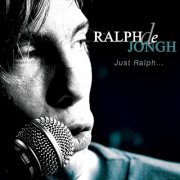 Ralph De Jongh - Just Ralph (2007)