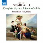 Duanduan Hao - D. Scarlatti: Complete Keyboard Sonatas, Vol. 14 (2011)