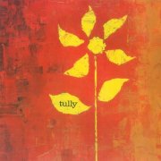 Tully - Tully (Remastered) (1970)