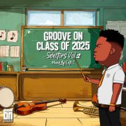 VA - Groove On Class Of 2025 (Selectors Vol 2 Mixed By Exte C) (2025)