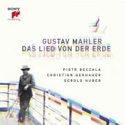 Piotr Beczala, Christian Gerhaher, Gerold Huber - Mahler: Das Lied von der Erde (2023) [Hi-Res]