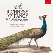 Yi-heng Yang, Aisslinn Nosky - A Richness of Fancy: The Complete Sonatas Op. 1 of Jane Mary Guest (2026) [Hi-Res]