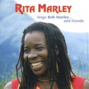 Rita Marley - Sings Bob Marley...And Friends (2003)