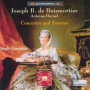 Tripla Concordia - Joseph B. de Boismortier, Antoine Dornel: Concertos and Sonatas (1999)