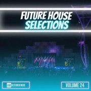 VA - Future House Selections, Vol. 24 (2024) FLAC