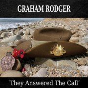 Graham Rodger - They Answered the Call (2016)