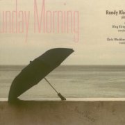 Randy Klein, Oleg Kireyev, Chris Washburne - Sunday Morning (2010)